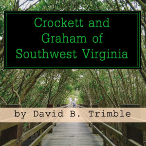 Crockett and Graham of Southwest Virginia by David B Trimble (PDF, Digital Download)